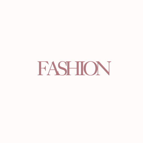 Fashion